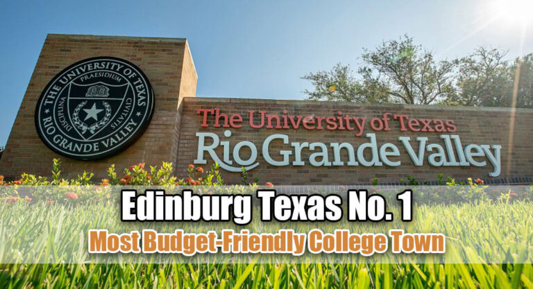 Edinburg Texas No. One, Among Top 10 Affordable Budget-friendly College Town in the U.S.