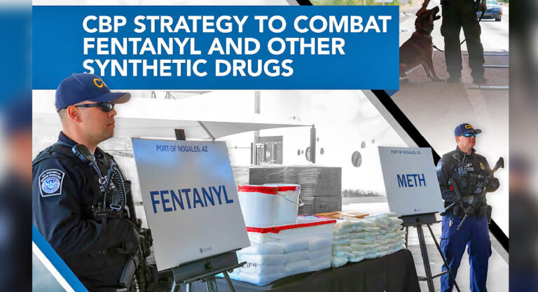 CBP Efforts to Continue to Combat Fentanyl and Synthetic Drugs 