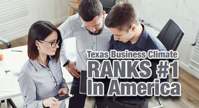 Texas Business Climate Ranking ‘Leaves Other States in the Dust’