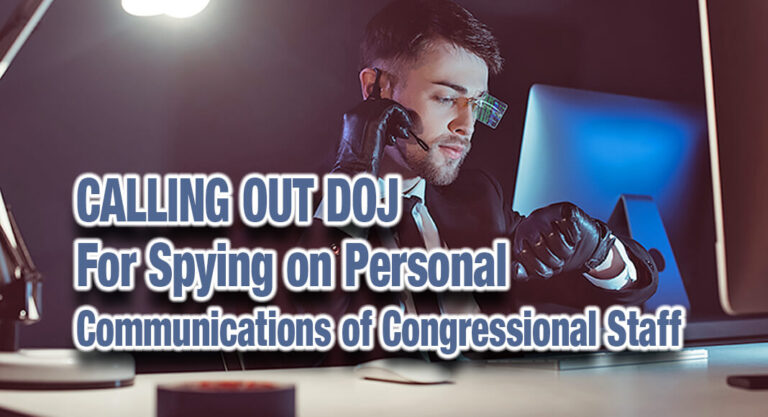 Senators Calling Out DOJ’s Campaign to Spy on Personal Communications of Congressional Staff