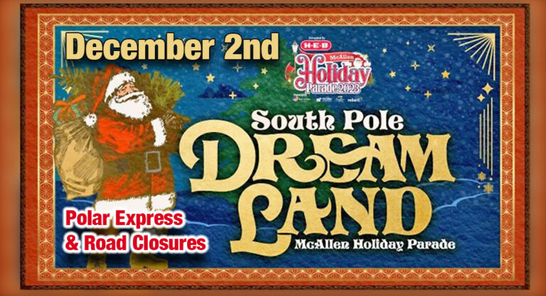 McAllen Holiday Parade Reminds Community to Enjoy Celebration Safely, Dec. 2nd