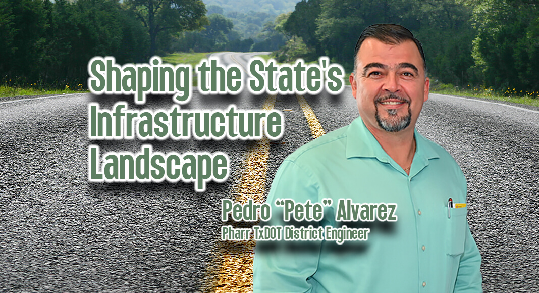 Pedro Alvarez, the Pharr District Engineer for the Texas Department of Transportation, has dedicated 29 years to shaping the state's infrastructure landscape. Photo by Roberto Hugo González