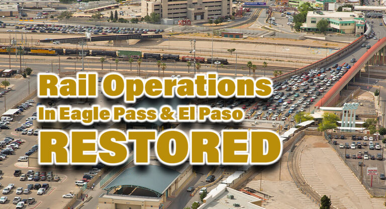 Operational Changes & Resumption of Rail Operations in Eagle Pass & El Paso
