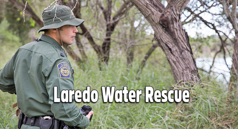 Laredo Sector BP Agents Rescue Migrant from Rio Grande River