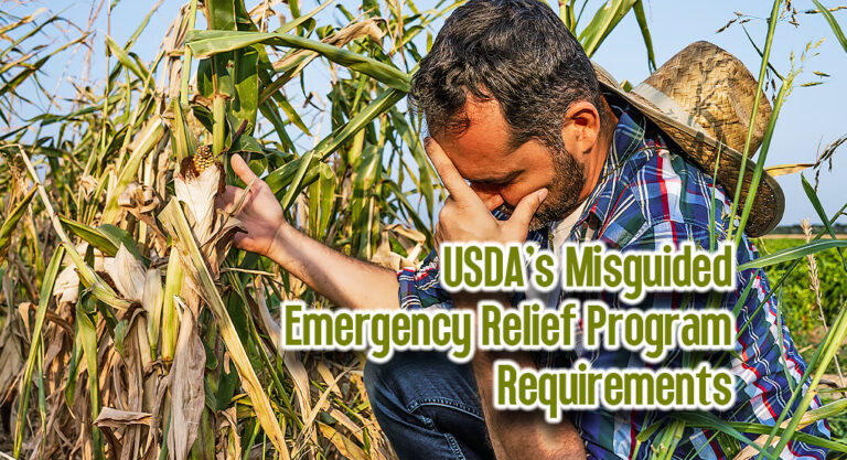 Calling Out the USDA’s Misguided Emergency Relief Program Requirements