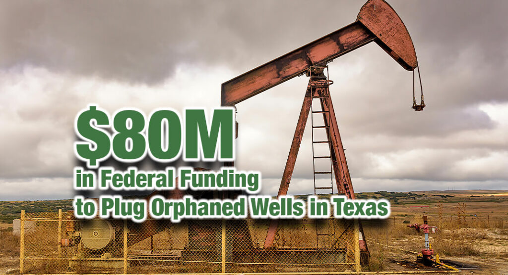 $80M in Federal Funding to Plug Orphaned Wells in Texas - Texas Border ...