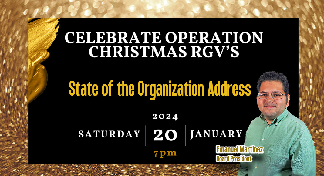 Operation Christmas RGV, a leading non-profit organization dedicated to spreading joy and providing support to the community, is pleased to announce its inaugural State of the Organization address. The event will take place on January 20th, 2024, at 7:00 PM at Iglesia Centro de Alabanza y Adoracion, located at 620 E Ridge Rd., Pharr, Texas 78577. Courtesy images for illustration purposes 