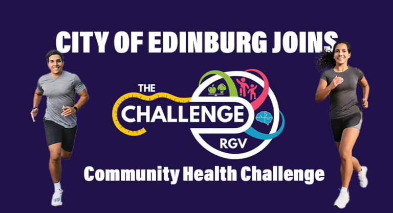 City of Edinburg Joins Challenge RGV 