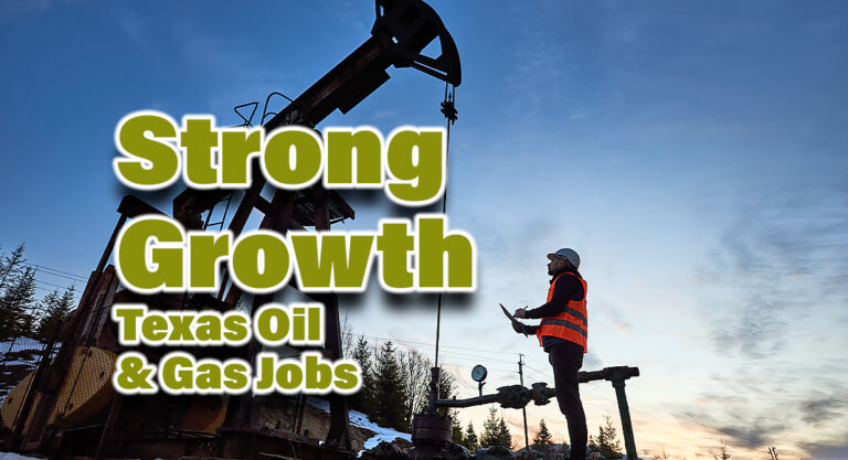 Oil & Gas Jobs in Texas Continue Strong Growth in December to Close Out 2023