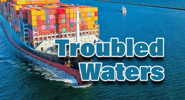 Troubled Waters Disrupting Cargo