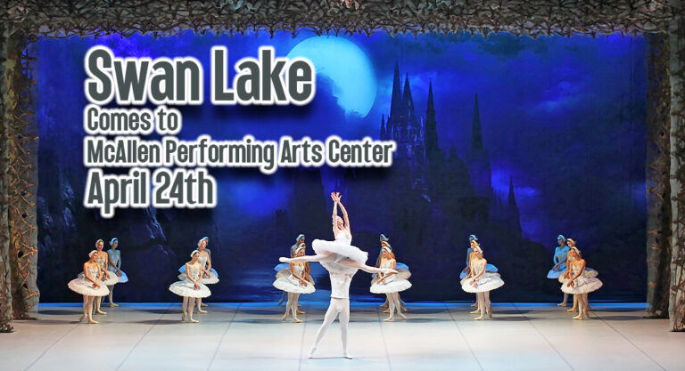 Swan Lake Comes to McAllen Performing Arts Center, April 24th  