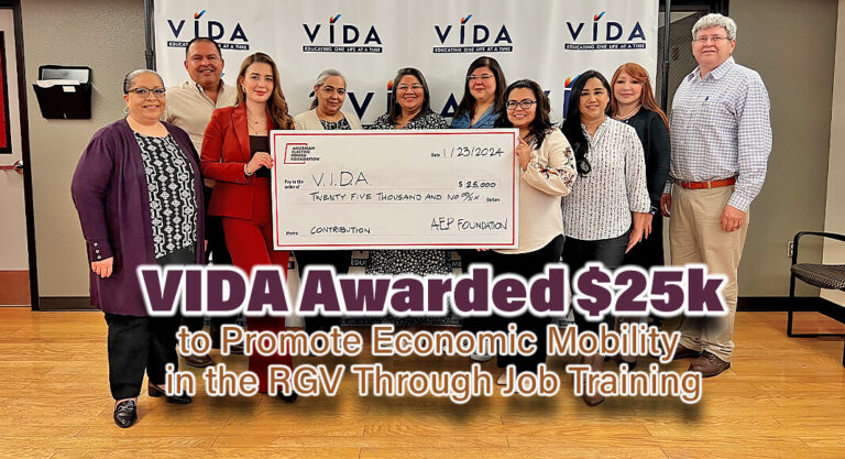 VIDA Awarded $25k to Promote Economic Mobility in the RGV Through Job Training