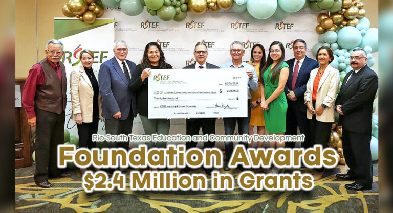 Rio-South Texas Education & Community Development Foundation Awards $2.4M in Grants 