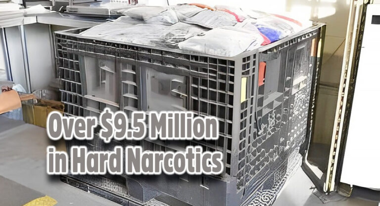 CBP Officers Seize Over $9.5 Million in Hard Narcotics at World Trade Bridge