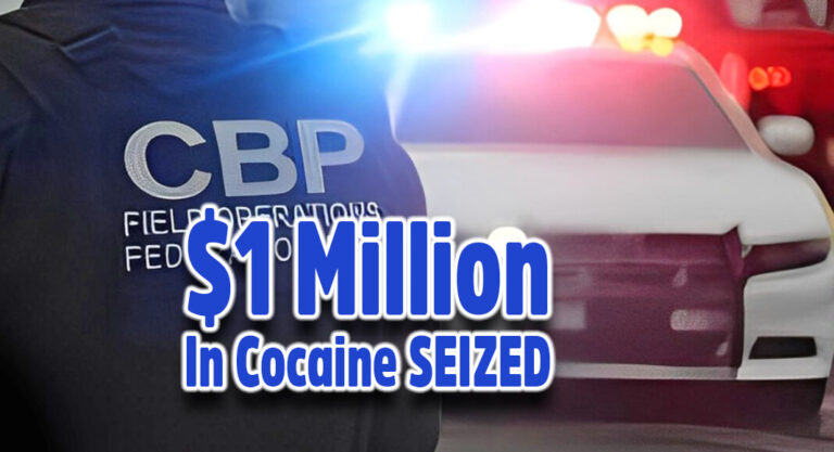 CBP Officers Seize $1 Million In Cocaine at Roma Port of Entry
