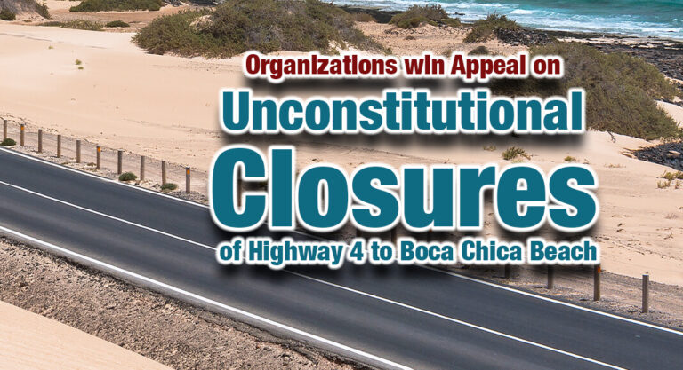 Organizations Win Appeal Against Texas GLO & Cameron County for Closing Boca Chica Beach For SpaceX 