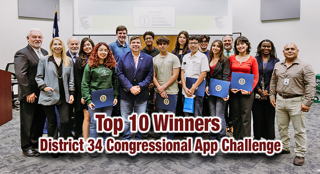 Congressman Vicente Gonzalez (TX-34) visited South Texas Independent School District’s (STISD) Mercedes complex last week to present awards to the top 10 winners of the annual Congressional App Challenge (CAC) competition for the 34th Congressional District of Texas. This year, all top 10 winners are students at STISD Science Academy in Mercedes. Courtesy Image