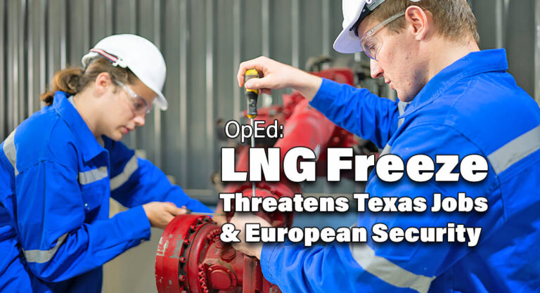 Cornyn, Cassidy Op-Ed: Biden’s LNG Freeze Threatens Texas Jobs & European Security