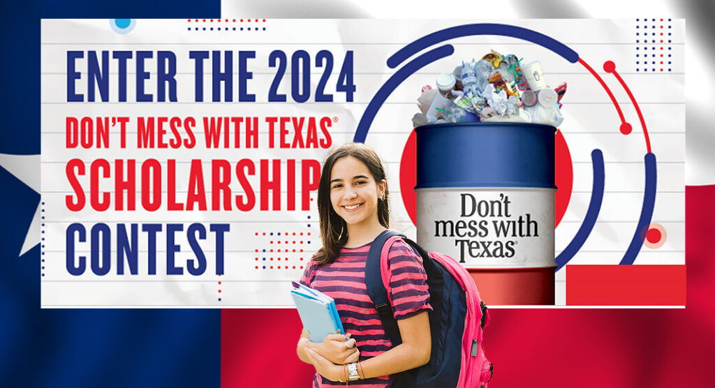 2024 Don't Mess With Texas Scholarship Contest Texas Border Business