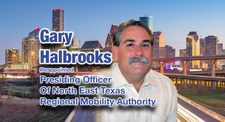 Halbrooks Reappointed as Presiding Officer of North East Texas Regional Mobility Authority