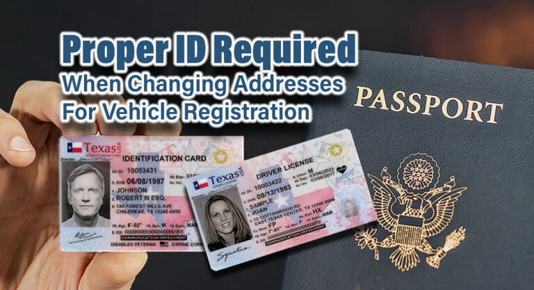 Proper ID Required When Changing Addresses For Vehicle Registration