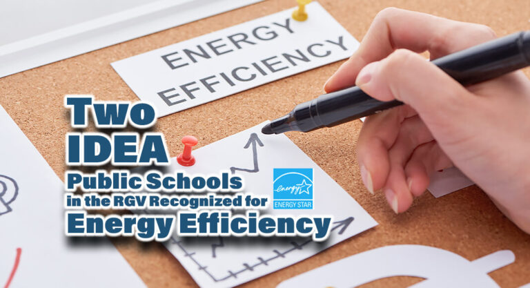Two RGV IDEA Public Schools Recognized for Energy Efficiency by U.S. Environmental Protection Agency  