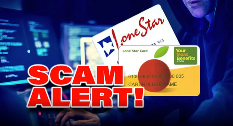 SCAM ALERT: HHSC Warns Texans About Scammers Targeting Lone Star Cards