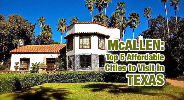 McAllen Lands in Top 5 for Affordable Cities to Visit in Texas