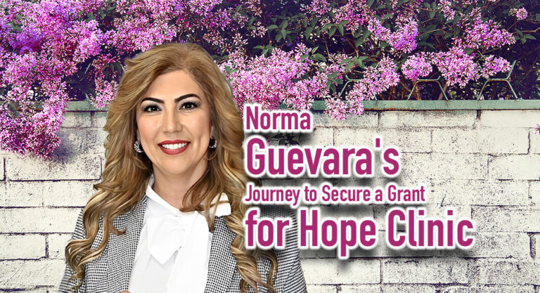 Norma Guevara’s Journey to Secure a Grant for Hope Clinic