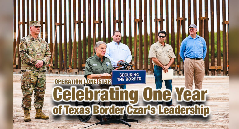 Texas Celebrates One Year Of Texas Border Czar’s Leadership