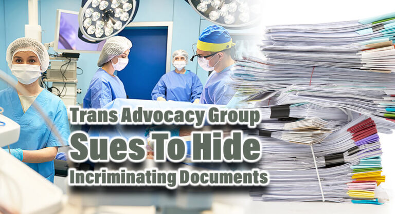 Trans Advocacy Group Sues Attorney General in Effort to Hide Incriminating Documents