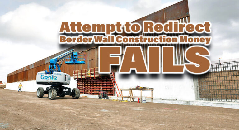 AG Paxton Prevails Over Biden’s Unlawful Attempt to Redirect Money Away from Border Wall Construction