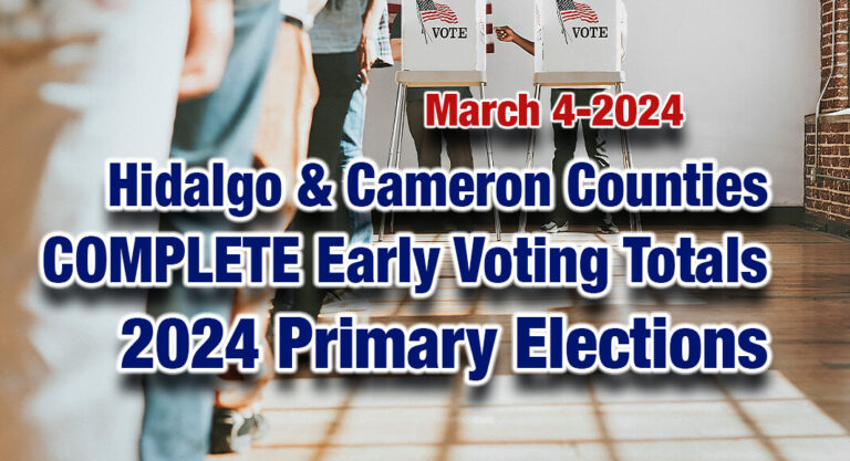 2024 Hidalgo and Cameron Counties Primary Election Unofficial TOTAL Early Vote Count