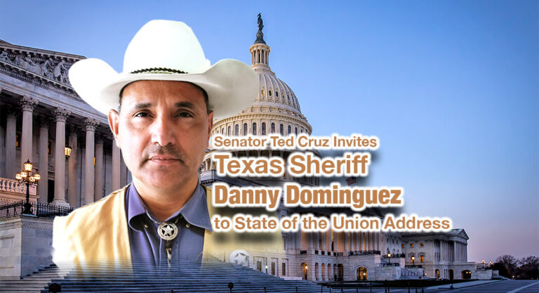 Senator Ted Cruz Invites Texas Sheriff Danny Dominguez to State of the Union Address Amid Immigration Crisis