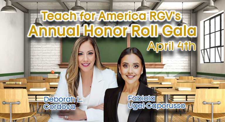 Local Leaders Cordova and Urgel-Caporusso Chair Teach for America RGV’s Annual Honor Roll Gala, April 4th