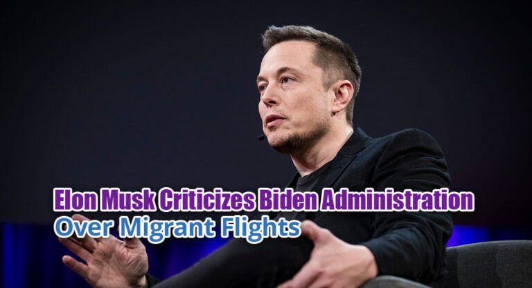 Elon Musk Criticizes Biden Administration Over Migrant Flights, Citing National Security Concerns