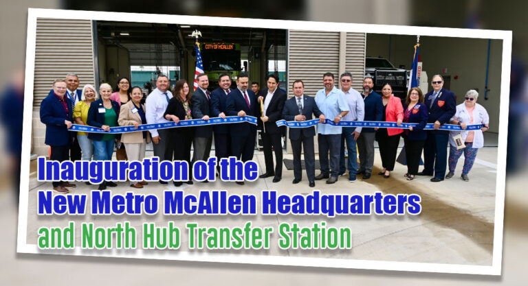 Inauguration of the New Metro McAllen Headquarters and North Hub Transfer Station