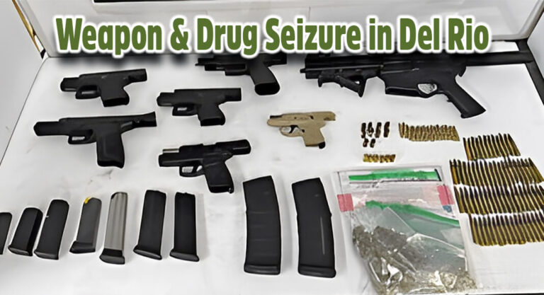 CBP Officers Seize Weapons, Ammunition and Marijuana At Del Rio Port Of Entry