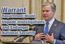 Warrant Requirement Would Impede Investigations, Endanger National Security