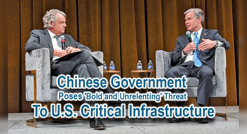Chinese Government Poses 'Bold and Unrelenting' Threat to U.S. Critical ...