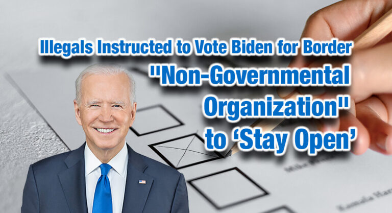 Illegals Instructed to Vote Biden for Border NGO to ‘Stay Open’