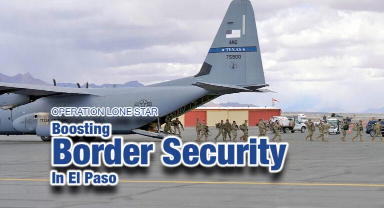 Texas Surges Soldiers, Resources to Boost Border Security In El Paso