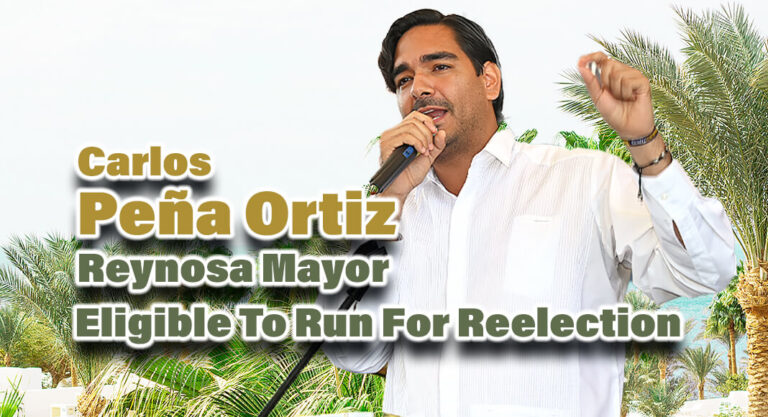 Reynosa Mayor’s Eligibility for Reelection Confirmed 