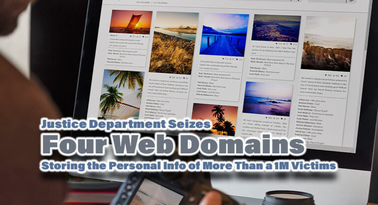 Justice Department Seizes 4 Web Domains Used to Create Over 40k Spoofed Websites