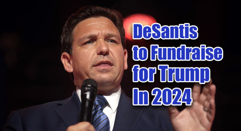 DeSantis to Fundraise for Trump In 2024