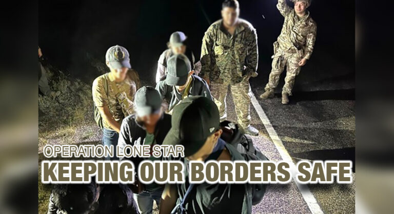 Operation Lone Star Continues to Secure Our Border