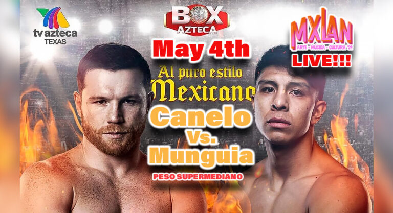 Canelo Vs. Munguia LIVE at MXLAN 24, May 4th
