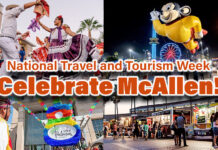 Visit McAllen Celebrates City’s Attractions During National Tourism & Travel Week, May 20th
