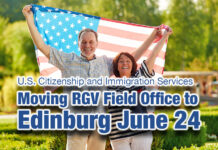 U.S. Citizenship and Immigration Services Moves RGV Field Office to Edinburg June 24