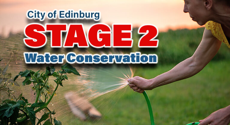 City of Edinburg Enters Stage 2 Water Conservation, May 6th